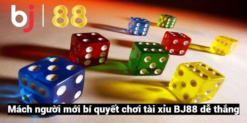 Bí quyết chơi tài xỉu BJ88