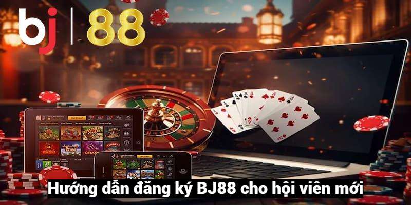 Các bước đăng ký BJ88