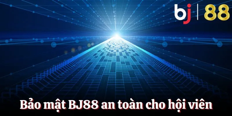 Casino BJ88 được bảo mật an toàn