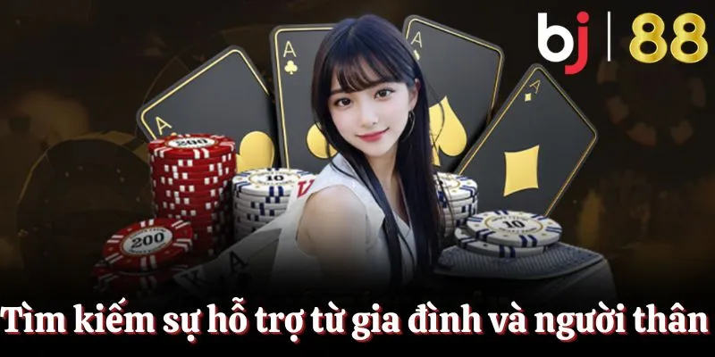 Hỗ trợ chơi có trách nhiệm BJ88 từ người thân