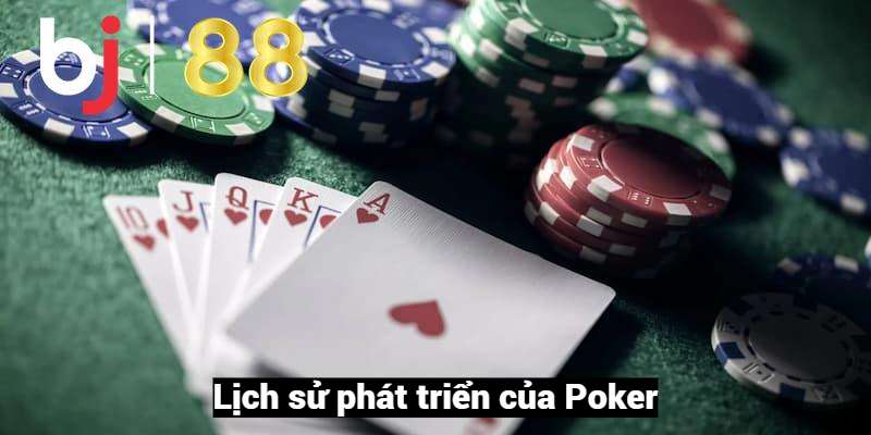 Lịch sử phát triển của Poker