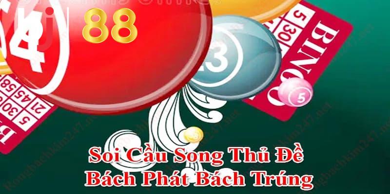 Soi cầu song thủ đề là gì