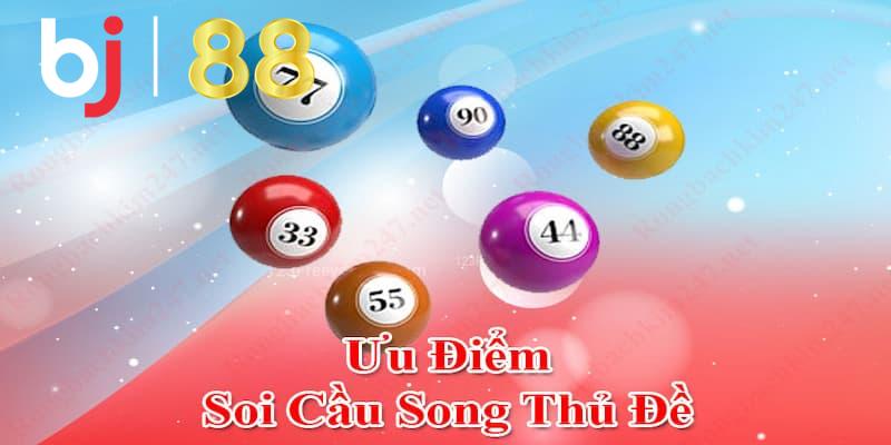 Ưu điểm soi cầu song thủ đề BJ88